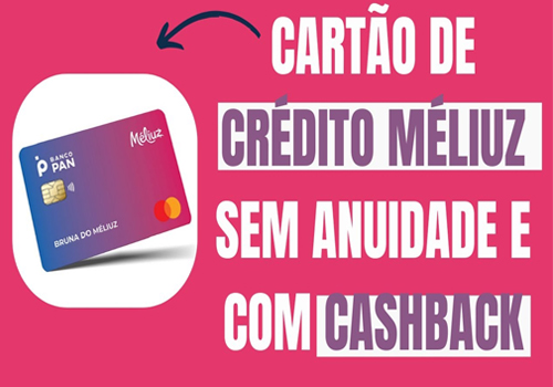 Méliuz: Solicite Cartão de Crédito que dá Cashback